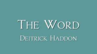 Watch Deitrick Haddon The Word video