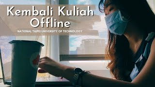 Hari Pertama Kuliah Offline Di Taiwan Ntut, Taipei