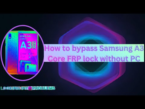 How to bypass Samsung A3 Core FRP lock without PC How to bypass Samsung A3 Core FRP lock without PC