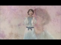 【プロモーションビデオ】椎名佐千子／早春慕情