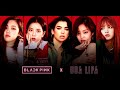 BLACKPINK x DUA LIPA "KISS AND MAKE UP" Collaboration Song Mashup Teaser (FANMADE)