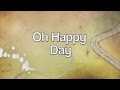 Oh Happy Day- Sister Act 2 Lyrics