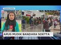 Lewati Puncak Arus Mudik, Bandara Soetta Masih Dipadati Penum...