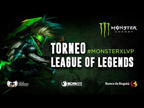 #MonsterXLVP | Torneo League of Legends | SOFA 2019