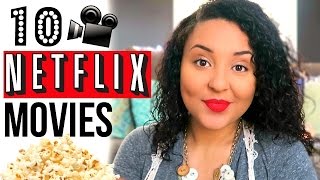 10 NETFLIX MOVIES YOU MUST WATCH | FAVORITE NETFLIX MOVIES 2017 | Page Danielle