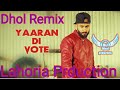 Yaaran Di Vote Deep Sidhu Dhol Remix Ft Dj Mani Lahoria Prduction New Punjabi  song  Remix 2021