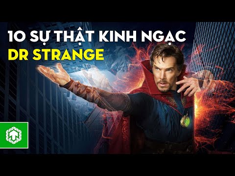 TOP 10 Sự Thật KINH NGẠC về Doctor STRANGE - Phù Thuỷ Tối Thượng