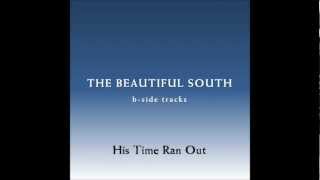 Watch Beautiful South His Time Ran Out video