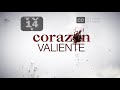 Corazón Valiente - Corazón Valiente / Capítulo 205 (1/5) /Telemundo