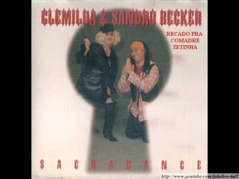Clemilda e Sandro Becker - Recado pra Comadre Zetinha