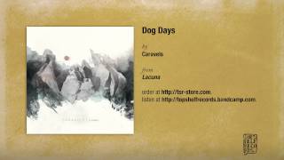 Watch Caravels Dog Days video