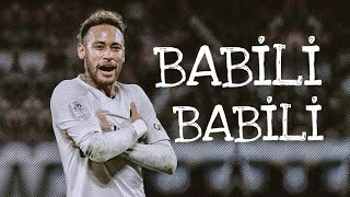 Neymar Jr Babili Babili 2019