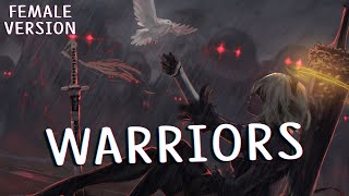 Nightcore - Warriors - 2WEI (Female Version)