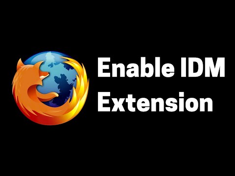 How To Add IDM Extension To Mozilla Firefox