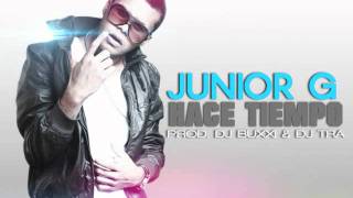 Video Hace Tiempo (ft. Dj Buxxi & Dj Tra Prod) Junnior G