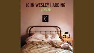 Watch John Wesley Harding Wooden Overcoat video