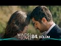 Rüzgarlı Tepe 84. Bölüm | Winds of Love Episode 84