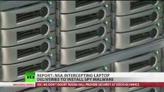 NSA, Interception: Spy malware installed on laptops bought online  12/30/13