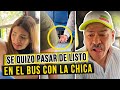 Se quizo PASAR DE LISTO en el bus con LA CHICA