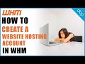 Create A New Hosting Account Using WHM 11 Web Host Manager Tutorial - DCP Web Designers Tutorial