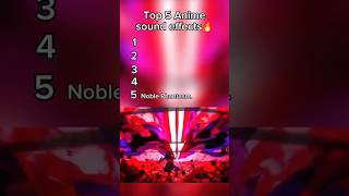Top 5 Anime Sound Effects.