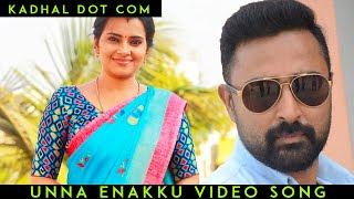 Unna Enakku Official Video Full Hd Kadhal Dot Com Prasanna, Shruthi Raj, Anu Sasi