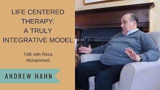 Life Centered Therapy: A Truly Integrative Model