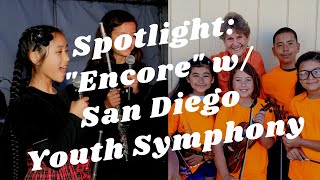 Balboa Park to You - Spotlight: Encore with the San Diego Youth Symphony and Conservatory