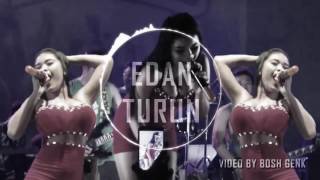EDAN TURUN New Remix 2016 Getar Boss