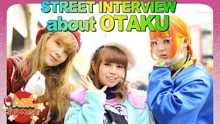 What Japanese girls think about OTAKU FOREIGNERS? Ask Japanese about gaijin anime fans