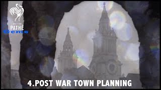 British Pathé Gems Nº4 - Post War Town Planning (c.1943)