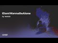 temida - IDontWannaBeAlone (Official Audio)