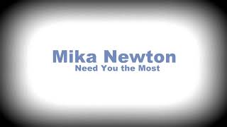 Mika Newton Need You The Most