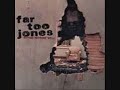 Far Too Jones - Falling Back Down