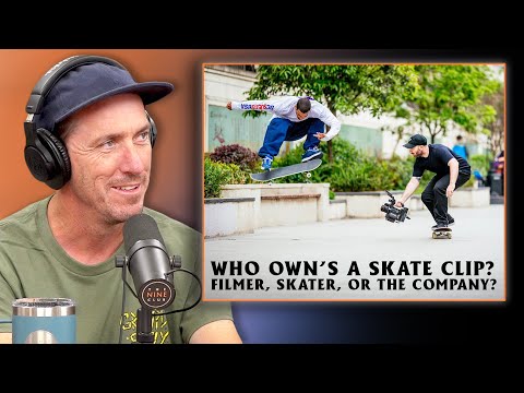 Who Owns A Skate Clip? The Filmer, Skater, or Company?