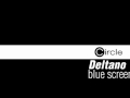 Deltano - Blue Screen (Dub Mix)