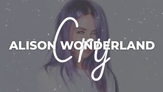 Watch Alison Wonderland Cry video