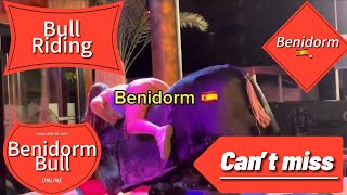 Last Night Crazy Bull Riding In Benidorm Spain 🇪🇸 | Benidorm Bull | Mechanical Bull 🐂 Riding