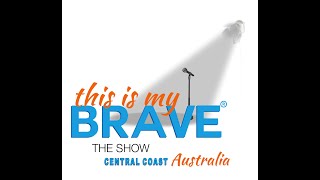 This Is My Brave Australia - Central Coast Show 2019