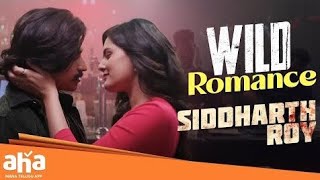 Wild Romance Siddharth Roy Telugu Movie Scenes Deepak Saroj Anand Kalyani Natarajan Aha