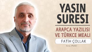 Yasin suresi anlamı dinle Fatih Çollak (Yasin suresi arapça yazılışı okunuşu ve 