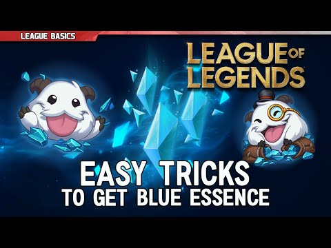 Best Easy Tricks to Get Blue Essence and Buy Champions Fast | League Basics