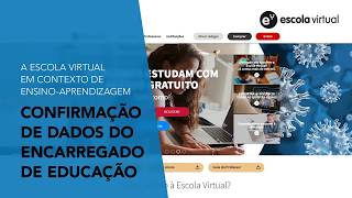 Escola Virtual | Confirmação de dados do Encarregado de Educação