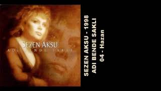 Sezen Aksu - Hazan ( Audio)