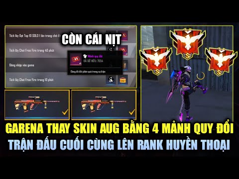 Free Fire | Garena "Quay Xe" Thay Skin AUG Bằng 4 Vé Quy Đổi - Trận Cuối Cùng Lên RANK Huyền Thoại