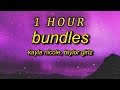 Kayla Nicole - BUNDLES Lyrics ft Taylor Gilz  bad b as fat 40 inch hair yours came in a pack| 1 HOUR