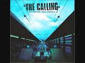 THE CALLING - Wherever you will go (plus 4 #)