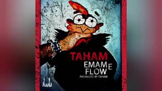 Taham - Emame Flow