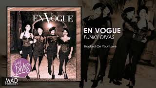 Watch En Vogue Hooked On Your Love video