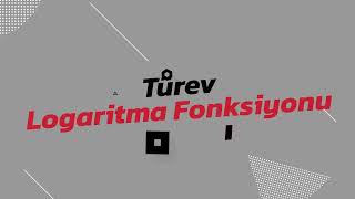 16 Logaritma Fonksiyonunun Türevi